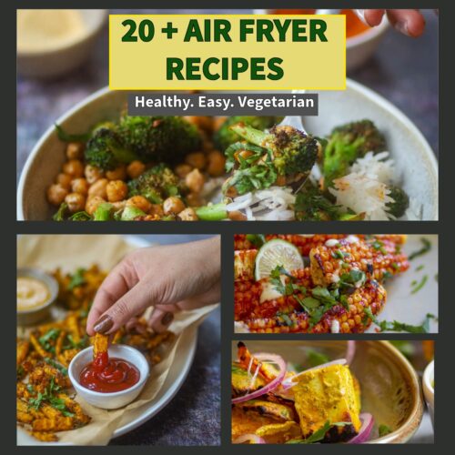 Air fryer recipes healthy vegetarian meals collage with rice bowl, roasted chickpeas, corn, and paneer.